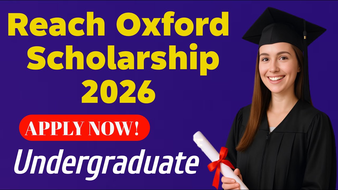 Fully Funded Scholarship for international students | Reach Oxford Scholarship #Undergraduate