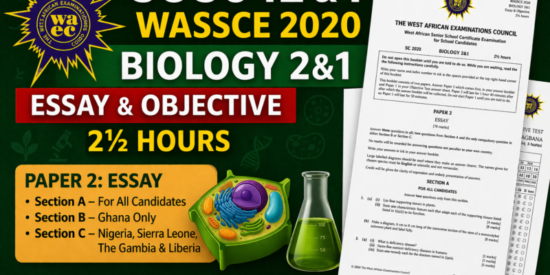 SC504 2&1 WASSCE 2020 BIOLOGY 2&1 Essay & Objective